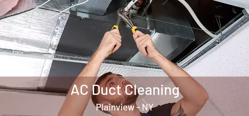  AC Duct Cleaning Plainview - NY