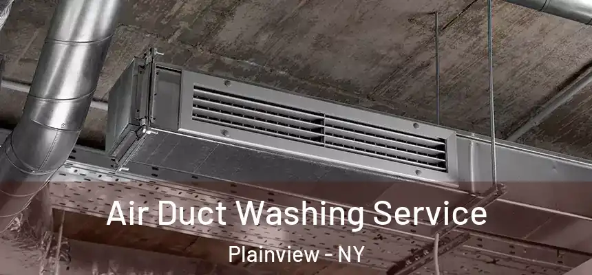 Air Duct Washing Service Plainview - NY