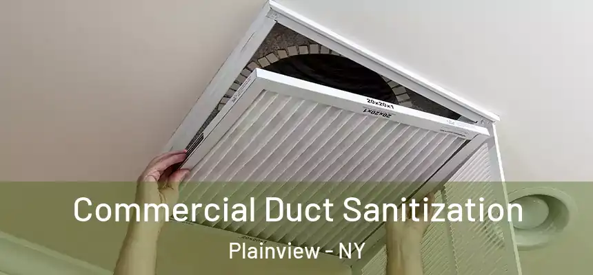  Commercial Duct Sanitization Plainview - NY